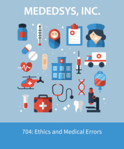 704: Ethics and Medical Errors
